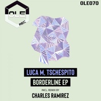 Borderline EP - Luca M & Tschespito