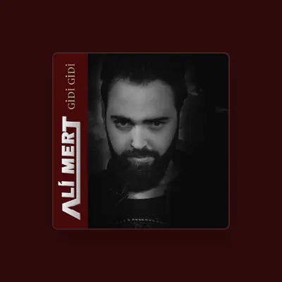 Listen to Ali Mert, watch music videos, read bio, see tour dates & more!