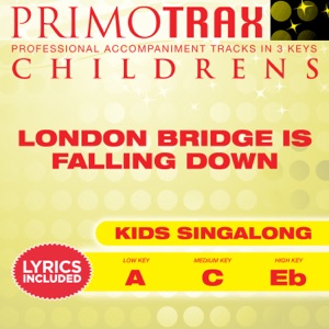 London Bridge is Falling Down (Toddler Songs Primotrax) [Performance Tracks] - EP