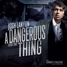 A Dangerous Thing: An Adrien English Mystery, Book 2  (Unabridged)
