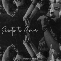 Siento Tu Amor - Single - Factor de Cambio