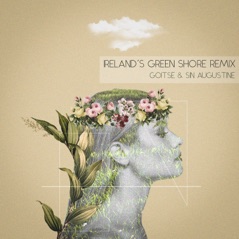 Ireland's Green Shore (Sin Augustine Remix) - Single