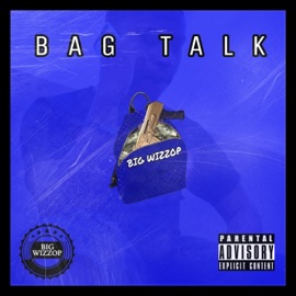 Bag Talk Big Wizzop
