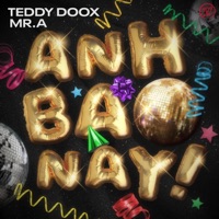Anh Bảo Này (feat. Mr.A) - Single - Teddy Doox
