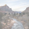 Waiting - Single, 2019