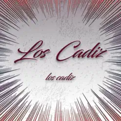Los Cádiz - Los Cádiz Los Cádiz - Los Cádiz