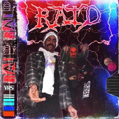 RAID (feat. NuclearSad & Unkle Crunkle) - Single