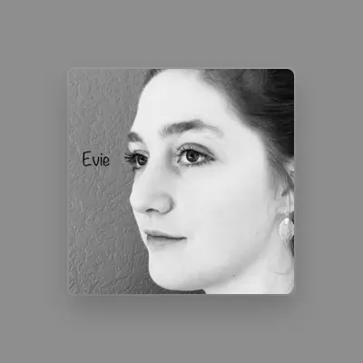 Listen to Evie, watch music videos, read bio, see tour dates & more!