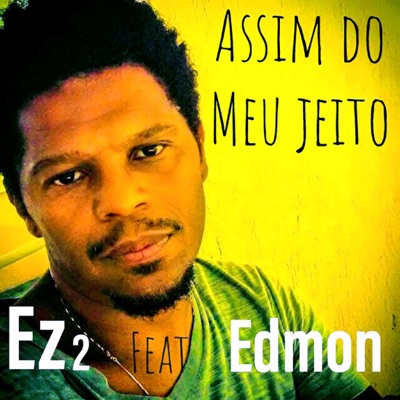 Assim do Meu Jeito (feat. Edmon) - Single