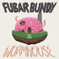 Wormhouse - EP - Fubar Bundy