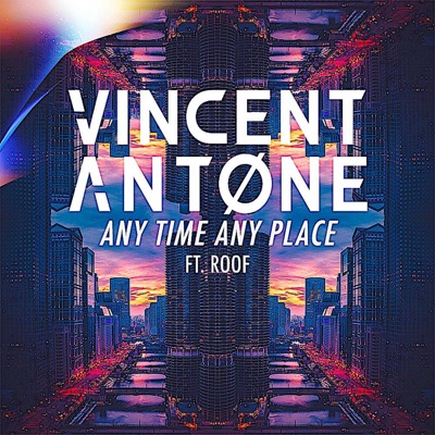 Any Time Any Place (feat. Roof) - Single