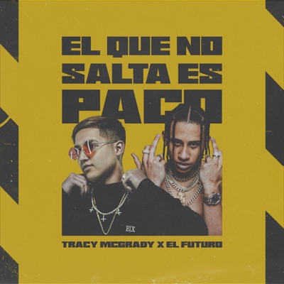 El Que No Salta Es Paco (feat. Futuro Fuera de Orbita) - Single