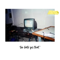 Too Late for That - Loxbeats