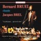 Le plat pays - Bernard Bruel, Orchestre Symphonique Confluences & Philippe Fournier lyrics