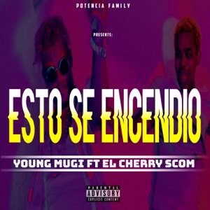 Esto Se Encendio (feat. El Cherry Scom) - Single