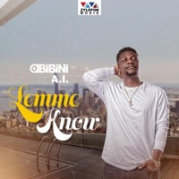 Lemme Know (feat. A.I.) - Single - Obibini