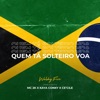 Quem Tá Solteiro Voa - Single (feat. Kaya Conky) - Single