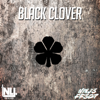 Black Clover (From "Black Clover") [Instrumental] - NINJ3FF3C7