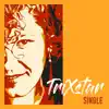 TriXstar - Single