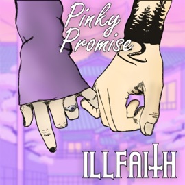 Pinky Promise iLLFaith