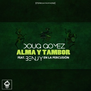 Alma Y Tambor (feat. Benjy) - Single