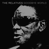 The Relatives - This World is Moving Too Fast