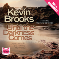 Kevin Brooks - Until the Darkness Comes artwork