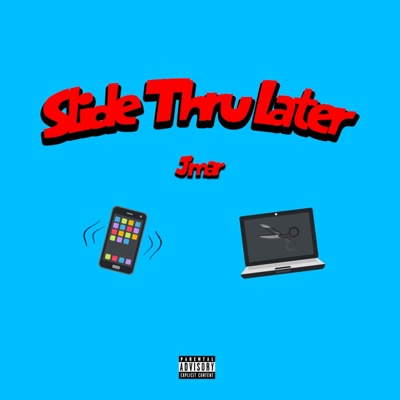 Slide Thru Later - Single
