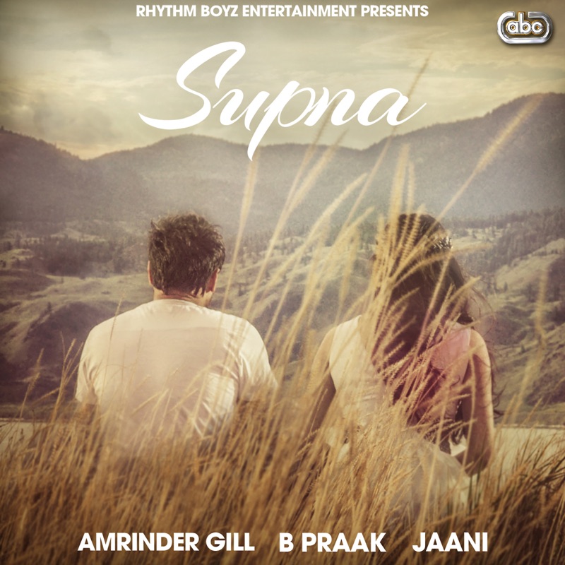 Supna Amrinder Gill Song Lyrics, Music Videos & Concerts