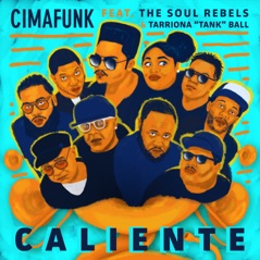 Caliente (feat. The Soul Rebels & Tarriona "Tank" Ball) - Single