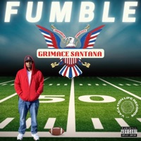 Fumble - Single - Grimace Santana