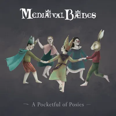 A Pocketful of Posies - Mediaeval Baebes