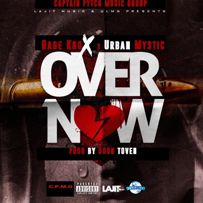 Over Now (feat. Urban Mystic) - Single