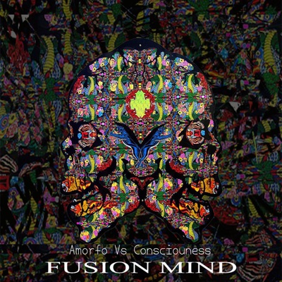 Amorfo Vs. Consciouness (Fusion Mind) - Single