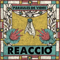 Paraules de Vidre - Reacció