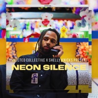Neon Silence (feat. Shelly Knicks) - Single - The Connected Collective