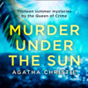 Murder Under the Sun - Agatha Christie