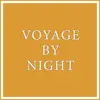 Voyage by Night