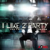 I Like 2 Party - Jay Park