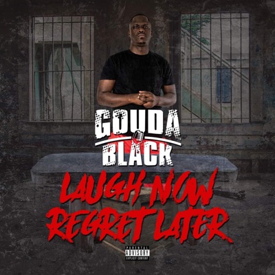 Laugh Now Regret Later