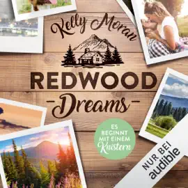 Redwood Dreams - Es beginnt mit einem Knistern: Redwood-Reihe 5