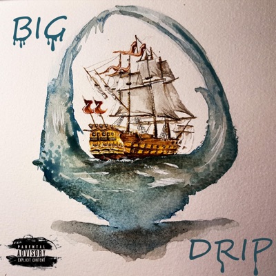 Big Drip (feat. J.Dot) - Single