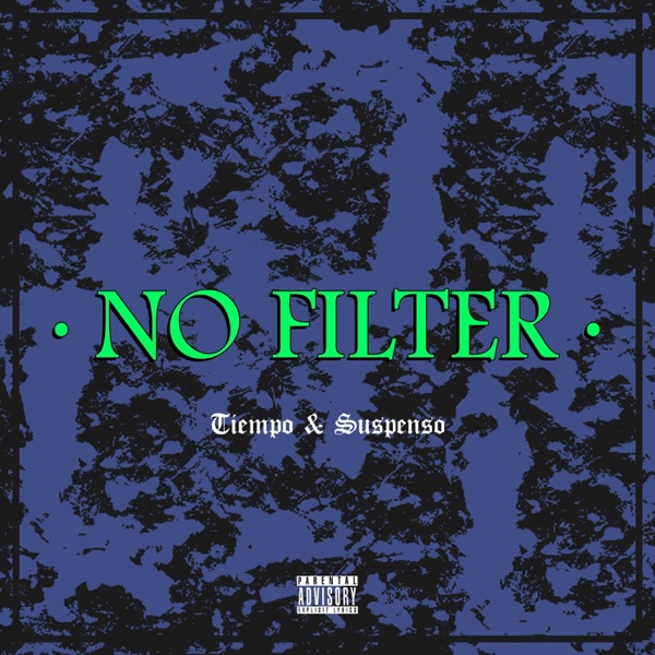 No Filter (feat. Moreno & PONNCE) - Single