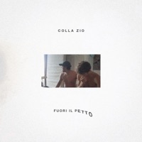 Fuori il petto - Single - Colla Zio