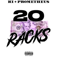 20 Racks (feat. Ki) - Single - PROMETHEU$