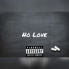 No Love - Single