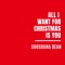 All I Want For Christmas Is You - Shoshana Bean lyrics