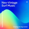 Antoine Rault Heartbreaker Neo-Vintage Surf Music (Chasing the Big Screen)