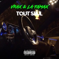 Tout seul - Single - La Famax & Vrax