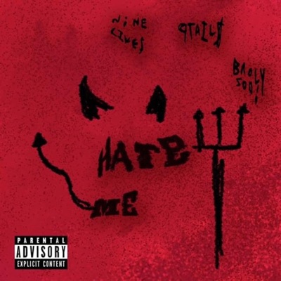 Hate Me! (feat. Broly500! & 9tail$) - Single